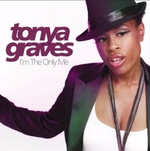 Tonya Graves: I'm the only me